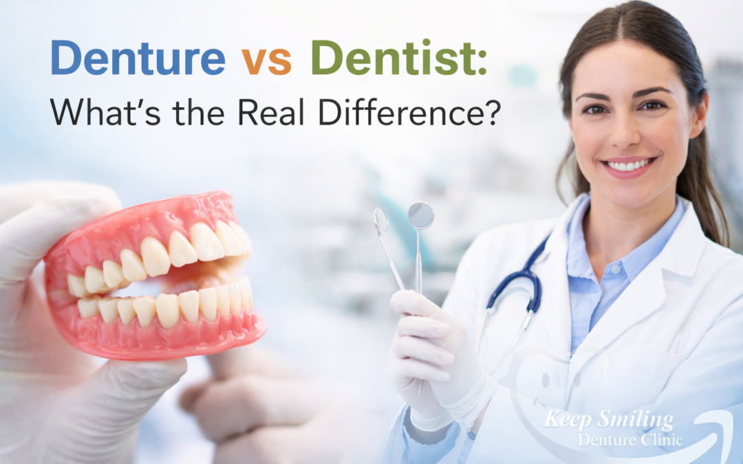 Denture vs Dentist: What’s the Real Difference?